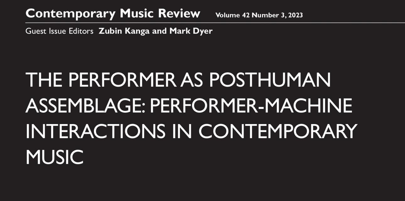 Contemporary Music Review: The Performer as Posthuman Assemblage