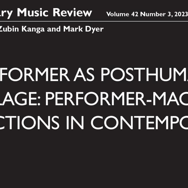 Contemporary Music Review: The Performer as Posthuman Assemblage